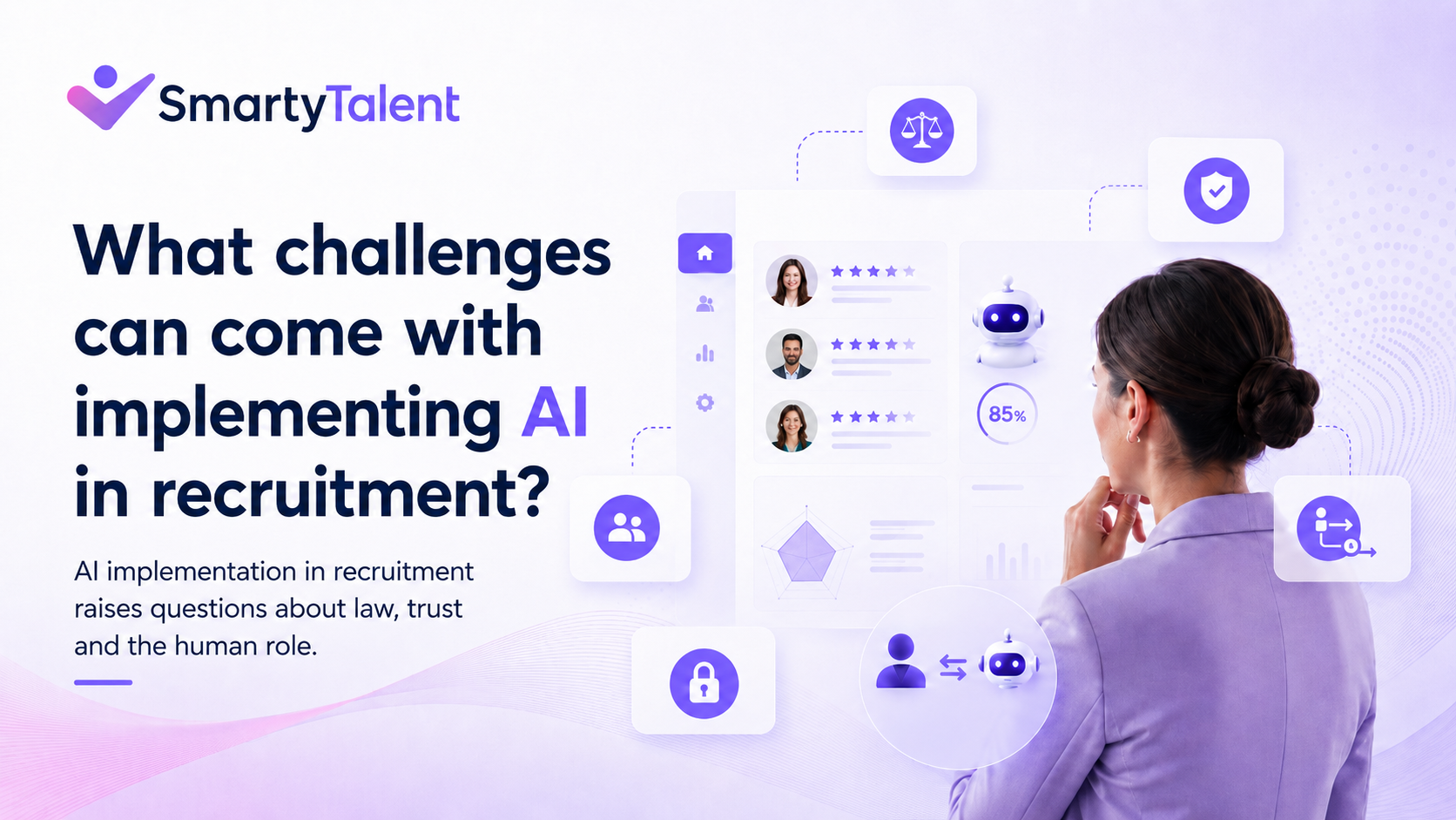 What challenges can come with implementing AI in recruitment?