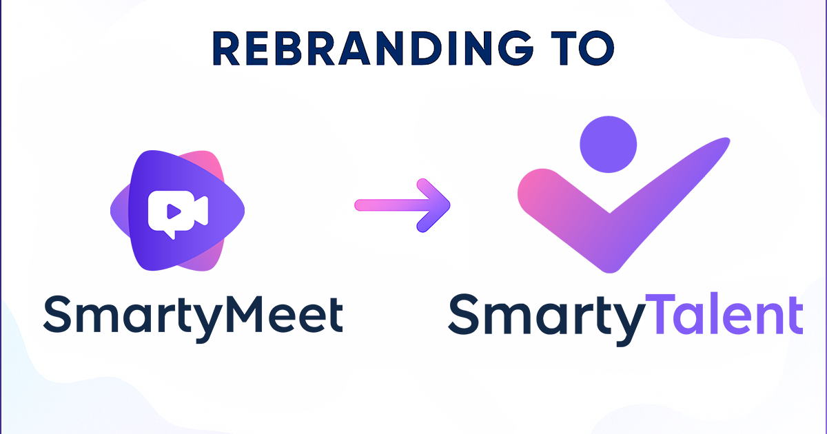 From SmartyMeet to SmartyTalent: new name, same mission